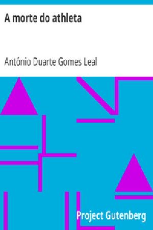 [Gutenberg 22469] • A morte do athleta